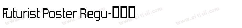 Futurist Poster Regu字体转换